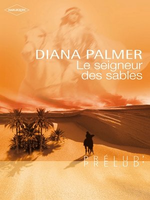 cover image of Le seigneur des sables (Harlequin Prélud')
